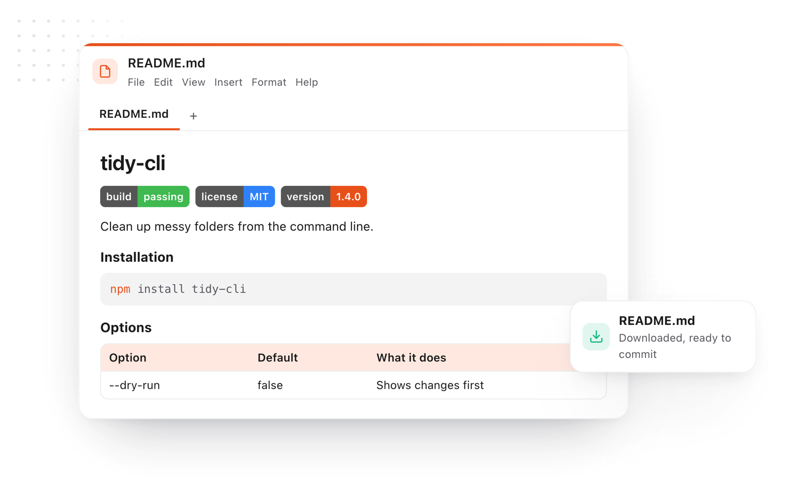 A README.md in the editor with badges, an install command and an options table, downloaded ready to commit